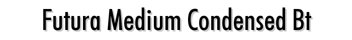 Futura Medium Condensed BT font